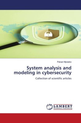 System analysis and modeling in cybersecurity