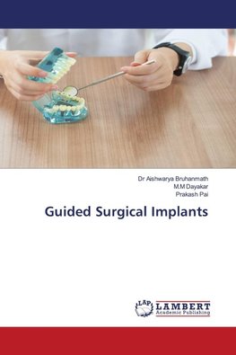 Guided Surgical Implants