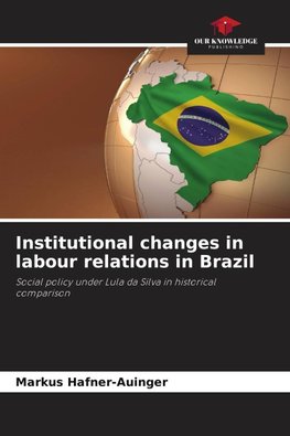 Institutional changes in labour relations in Brazil