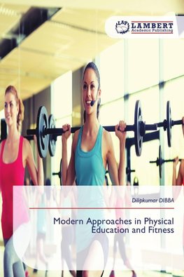 Modern Approaches in Physical Education and Fitness