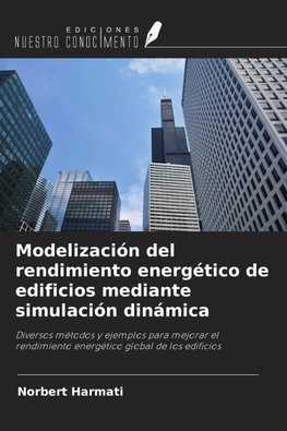 Modelización del rendimiento energético de edificios mediante simulación dinámica