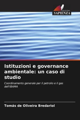 Istituzioni e governance ambientale: un caso di studio