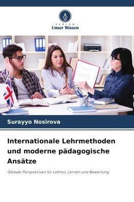 Internationale Lehrmethoden und moderne pädagogische Ansätze
