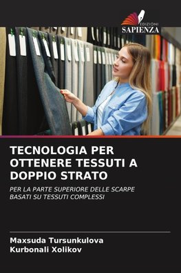TECNOLOGIA PER OTTENERE TESSUTI A DOPPIO STRATO