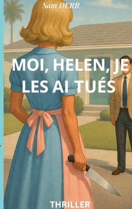 Moi,helen,je les ai tués