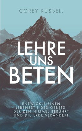 Lehre uns Beten