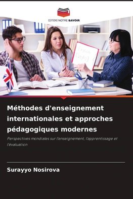 Méthodes d'enseignement internationales et approches pédagogiques modernes