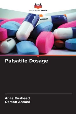 Pulsatile Dosage