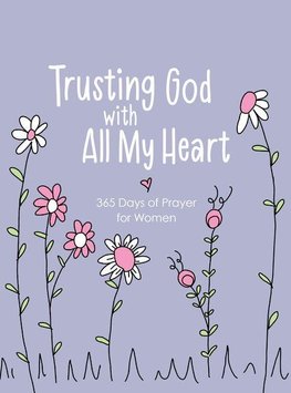 Trusting God With All My Heart