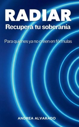 RADIAR Recupera tu soberanía