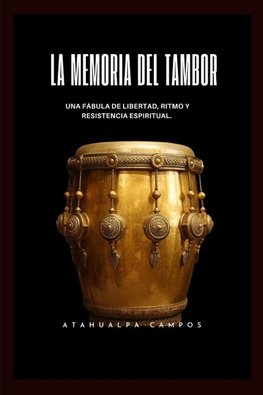 LA MEMORIA DEL TAMBOR