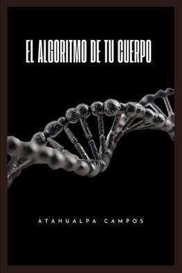 EL ALGORITMO DE TU CUERPO