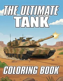 The Ultimate Tank Coloring Book