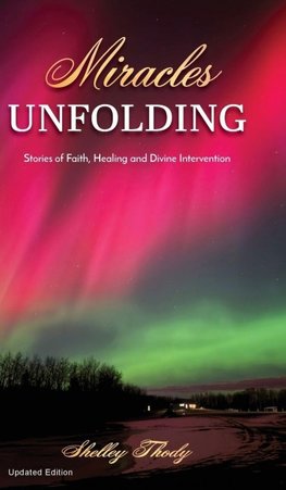 Miracles Unfolding
