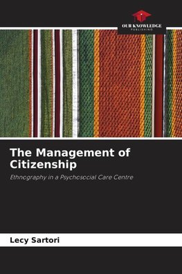The Management of Citizenship