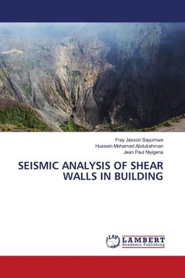 SEISMIC ANALYSIS OF SHEAR WALLS IN BUILDING