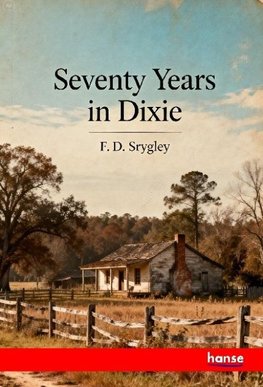 Seventy Years in Dixie