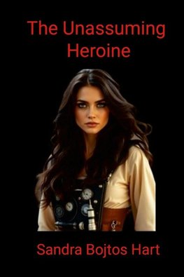 The Unassuming Heroine