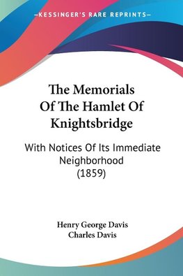 The Memorials Of The Hamlet Of Knightsbridge