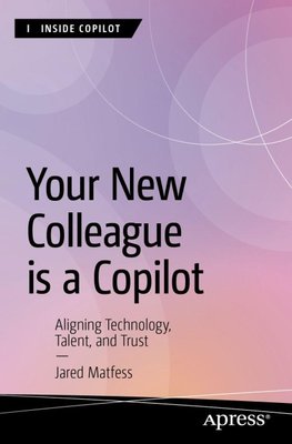 Your New Colleague is a Copilot