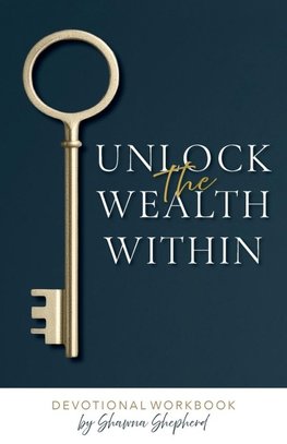 Unlock the Wealth Within