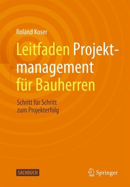 Leitfaden Projektmanagement für Bauherren