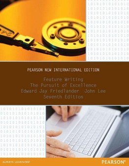 Feature Writing: The Pursuit of Excellence