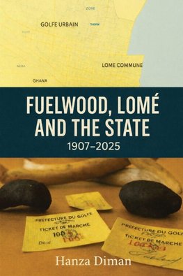 Fuelwood, Lomé and the State