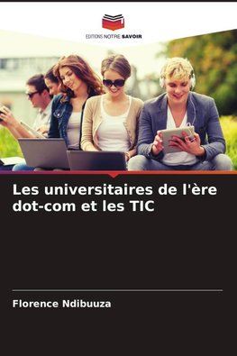 Les universitaires de l'ère dot-com et les TIC