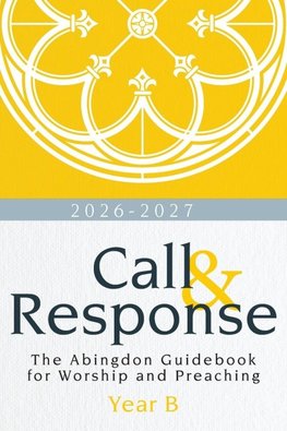 Call & Response, Year B 2026-27