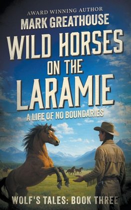 Wild Horses on the Laramie