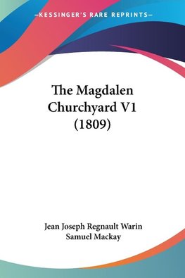 The Magdalen Churchyard V1 (1809)