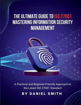 The Ultimate Guide to ISO 27001