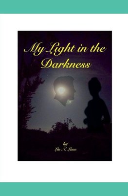 My Light in the Darkness