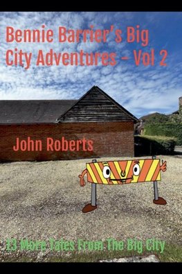 Bennie Barrier's Big City Adventures - Volume 2