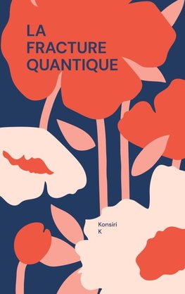 La Fracture Quantique