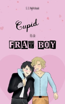 Cupid is a Frat Boy