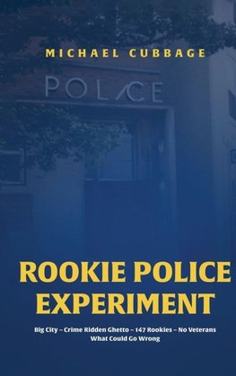 Rookie Police Experiment Vol 1