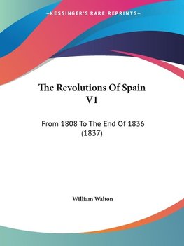 The Revolutions Of Spain V1