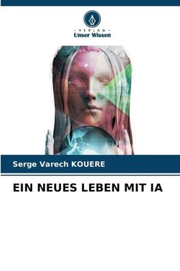 EIN NEUES LEBEN MIT IA