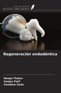 Regeneración endodóntica