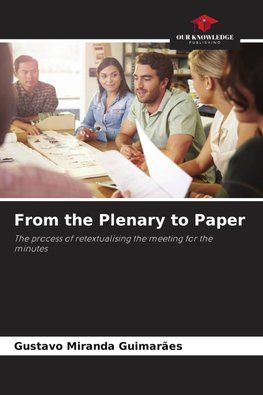 From the Plenary to Paper