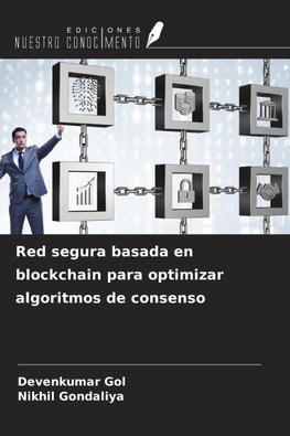 Red segura basada en blockchain para optimizar algoritmos de consenso