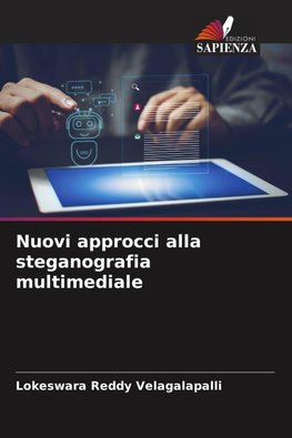 Nuovi approcci alla steganografia multimediale