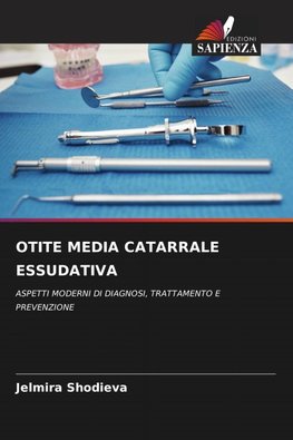 OTITE MEDIA CATARRALE ESSUDATIVA