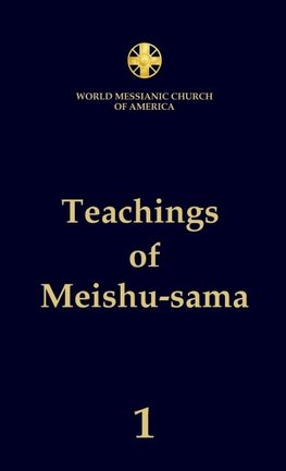 Teachings of Meishu-sama - Volume 1