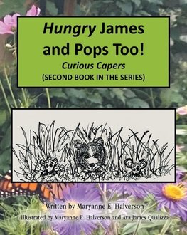 Hungry James and Pops Too!