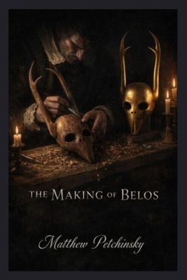 The Making of Belos