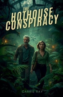 The Hothouse Conspiracy
