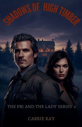 The Shadows of High Timber